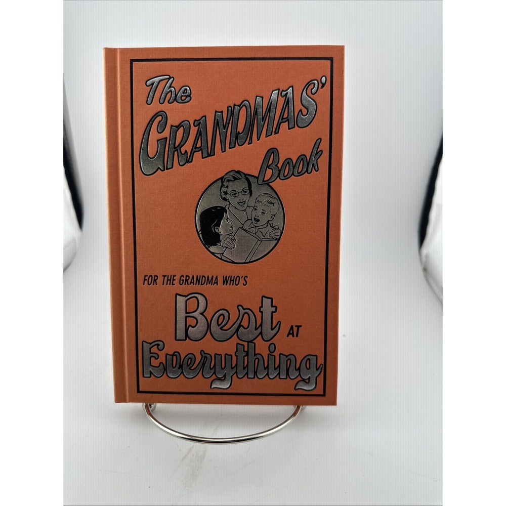 The Grandpas' Book For the Grandpa Who's Best at Everything by John Gribble 2010